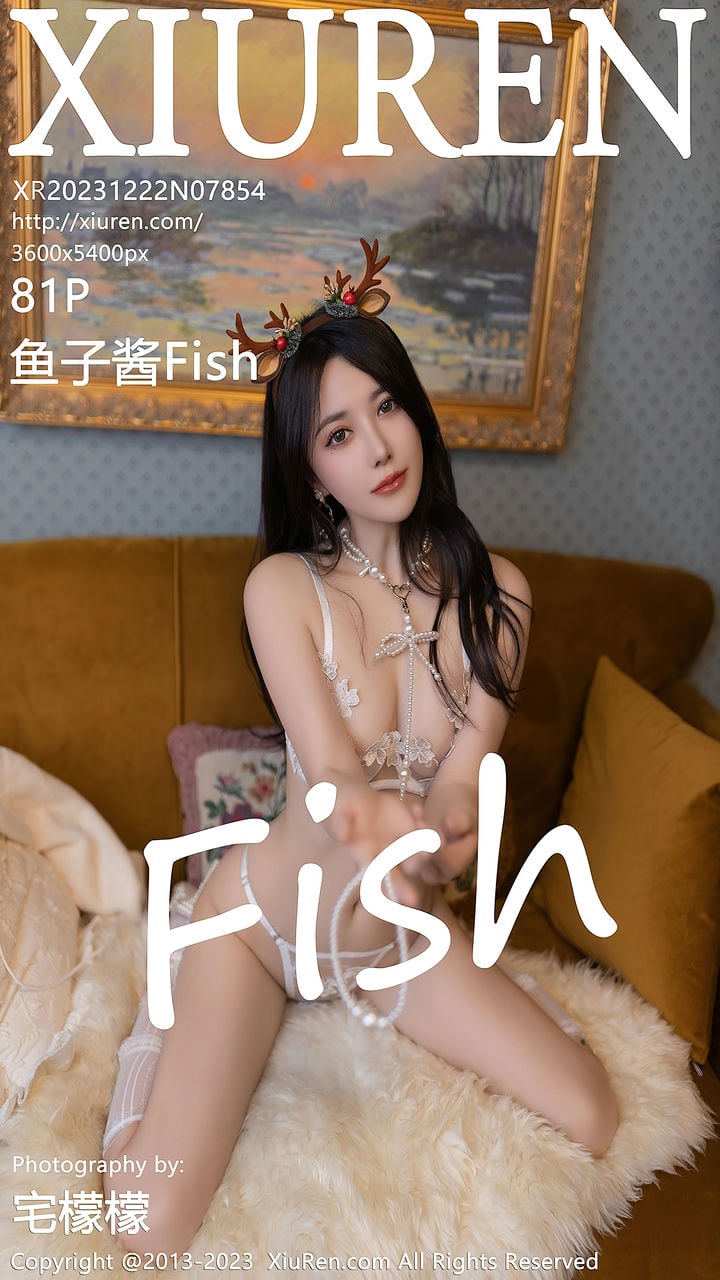 [XiuRen秀人网] 2023.12.22 NO.7854 鱼子酱Fish[81+1P743MB]